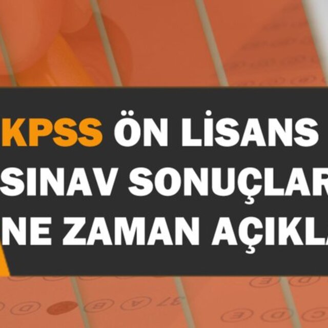 KPSS Ön Lisans sonuçları ne zaman açıklanacak?