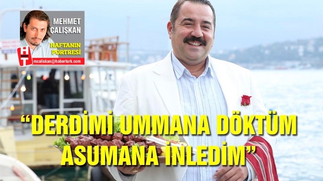 'Derdimi ummana döktüm asumana inledim'
