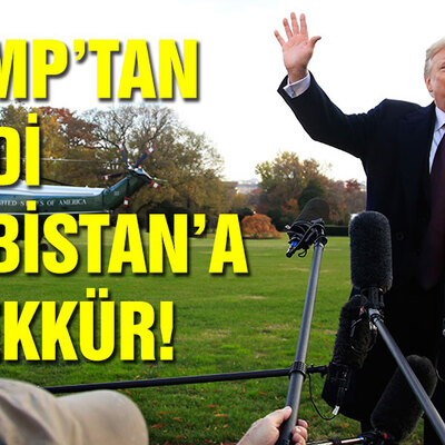 Trump'tan Suudi Arabistan'a teşekkür!