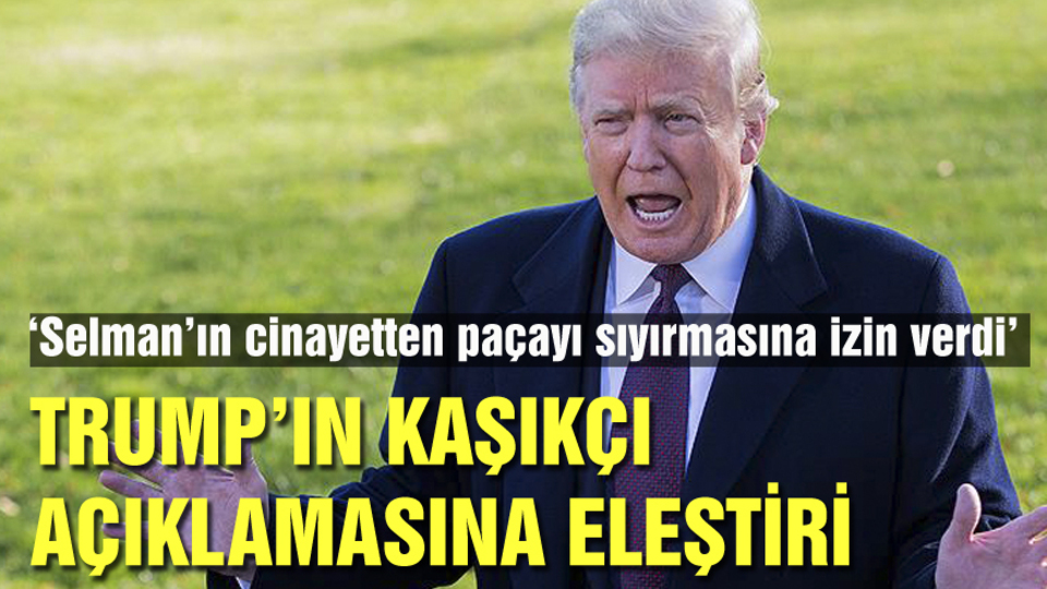 Yazarlardan Trump'ın Kaşıkçı açıklamasına eleştiri