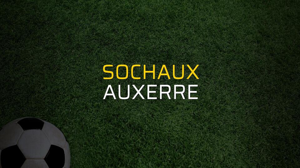 Sochaux - Auxerre maçı ne zaman?