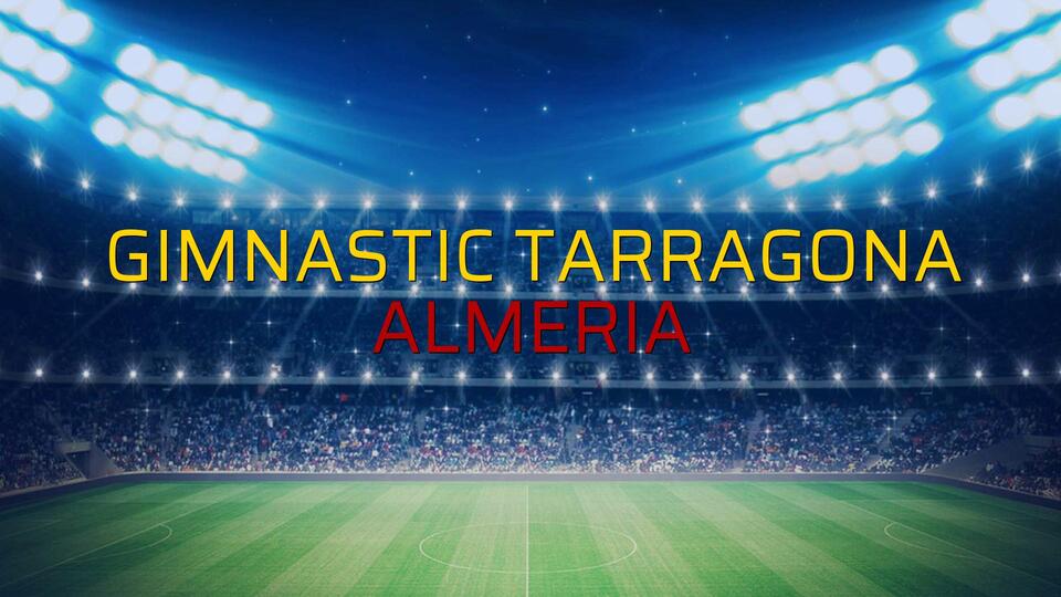 Gimnastic Tarragona - Almeria karşılaşma önü