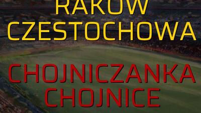 Rakow Czestochowa - Chojniczanka Chojnice maçı heyecanı