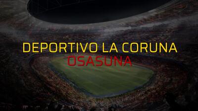 Deportivo La Coruna - Osasuna maçı ne zaman?
