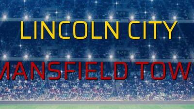 Lincoln City: 1 - Mansfield Town: 1 (Maç sonucu)