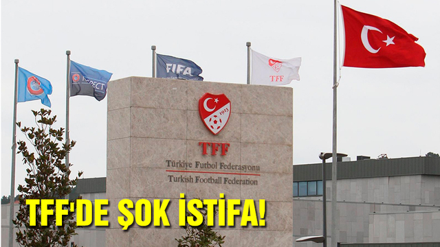 TFF'de şok istifa!