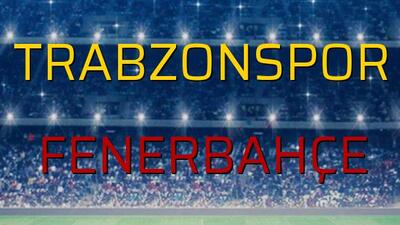 Trabzonspor: 2 - Fenerbahçe: 1 (Maç sona erdi)