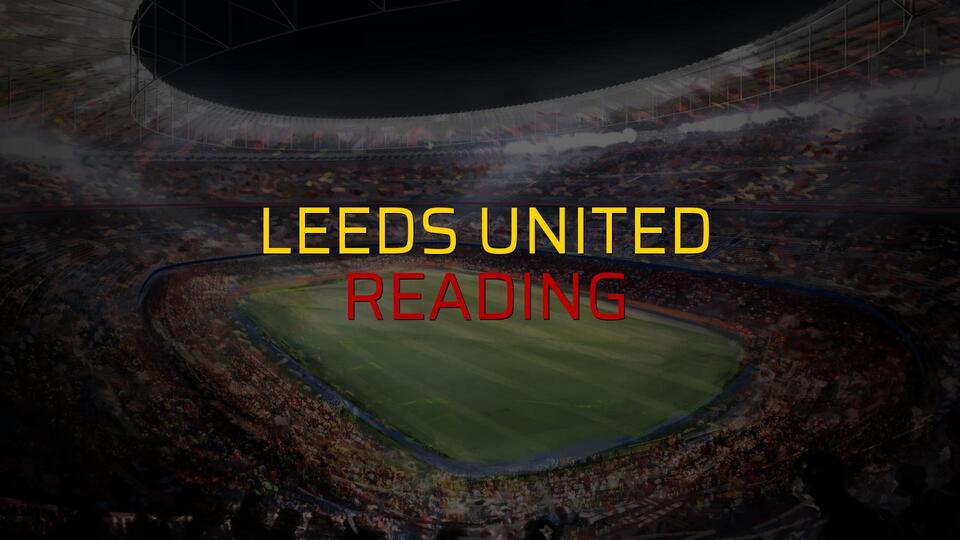 Leeds United - Reading maç önü
