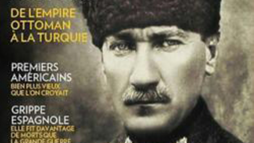 Le Monde'un tarih dergisi Atatürk'ü 22 sayfa anlattı!