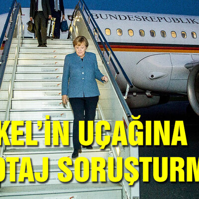 Merkel'in uçağına sabotaj soruşturması!