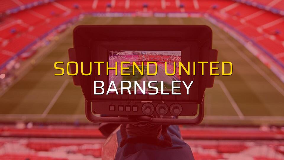 Southend United: 2 - Barnsley: 3 (Maç sona erdi)