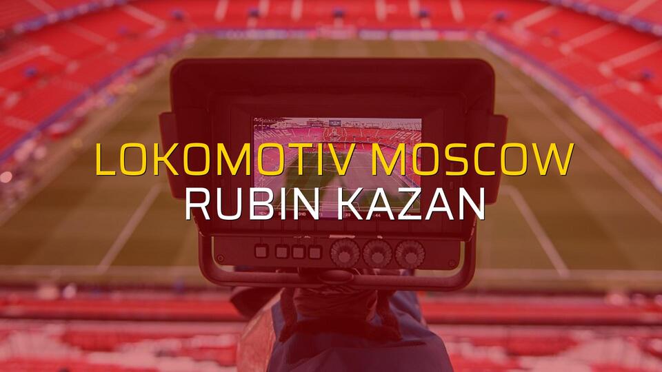 Lokomotiv Moscow - Rubin Kazan maçı rakamları