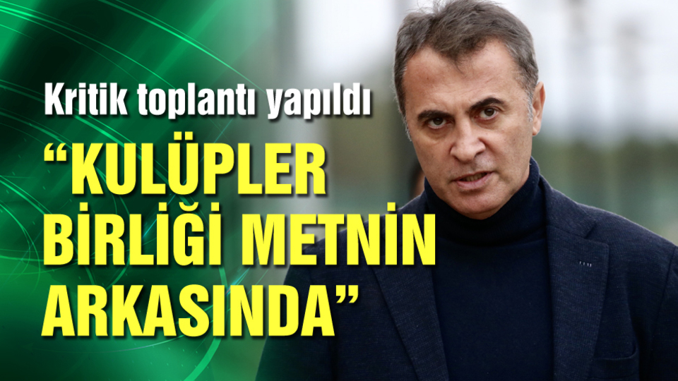 Kulüpler Birliği: "Metnin arkasındayız"