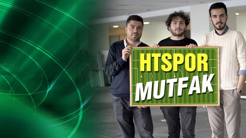 HTSPOR Mutfak başladı!