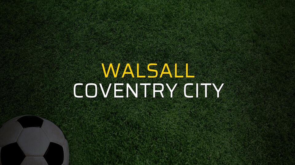 Walsall: 0 - Coventry City: 1 (Maç sona erdi)