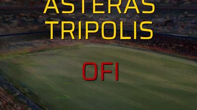 Asteras Tripolis - OFI maç önü