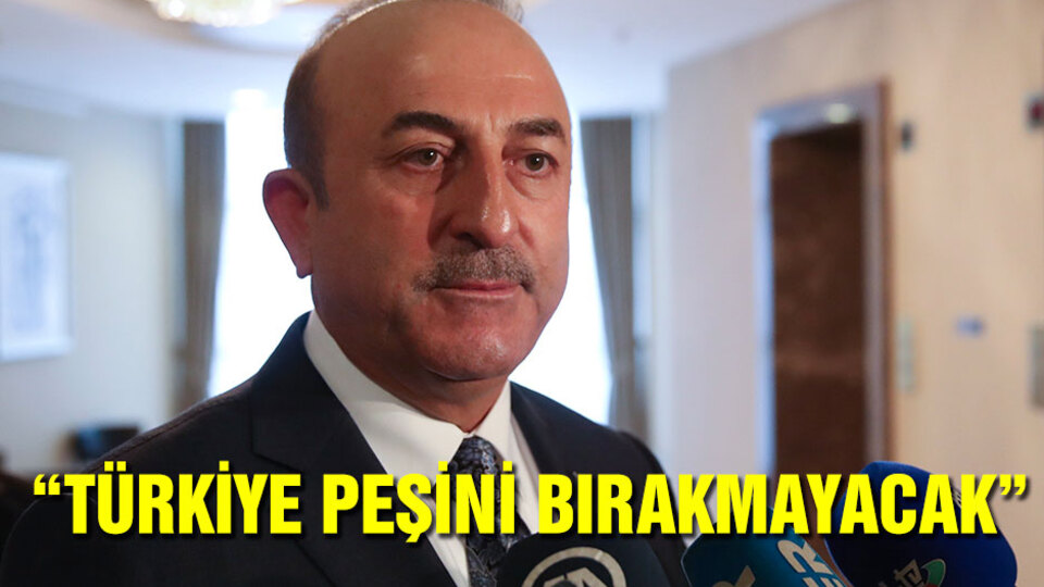 Çavuşoğlu: Türkiye, Kaşıkçı cinayetinin peşini bırakmayacak