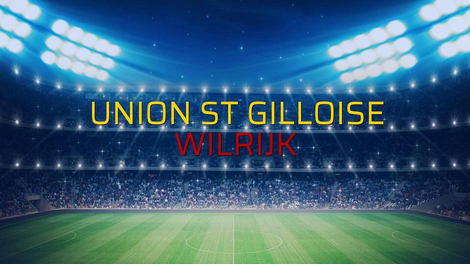 Union St Gilloise: 1 - Wilrijk: 1 (Maç sona erdi)