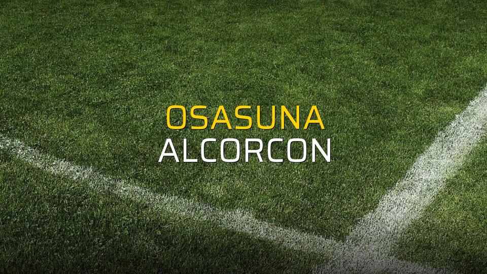 Osasuna: 0 - Alcorcon: 0 (Maç sona erdi)