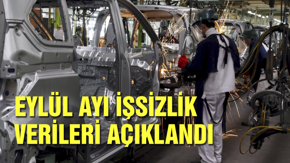 Eylül ayı işsizlik verileri açıklandı