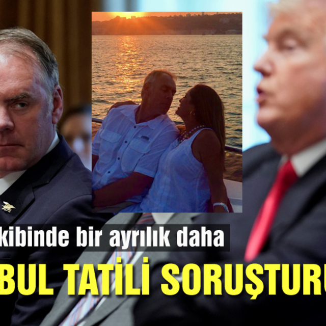 Trump kabinesinde ayrılık ve Boğaziçi'nde aşk!