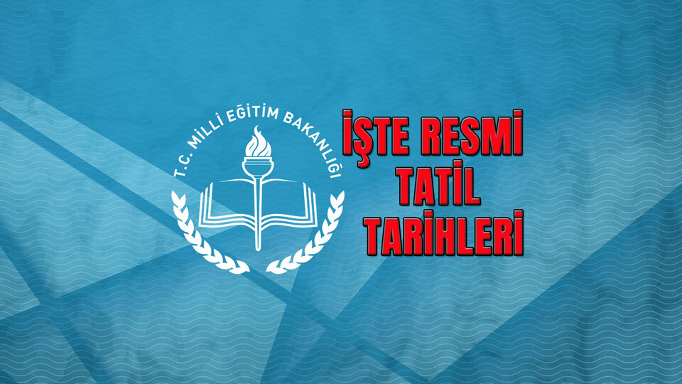 15 tatil ne zaman başlayacak?