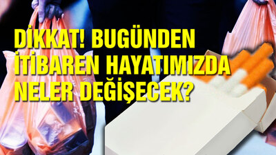Dikkat! Bugünden itibaren hayatımızda neler değişecek?
