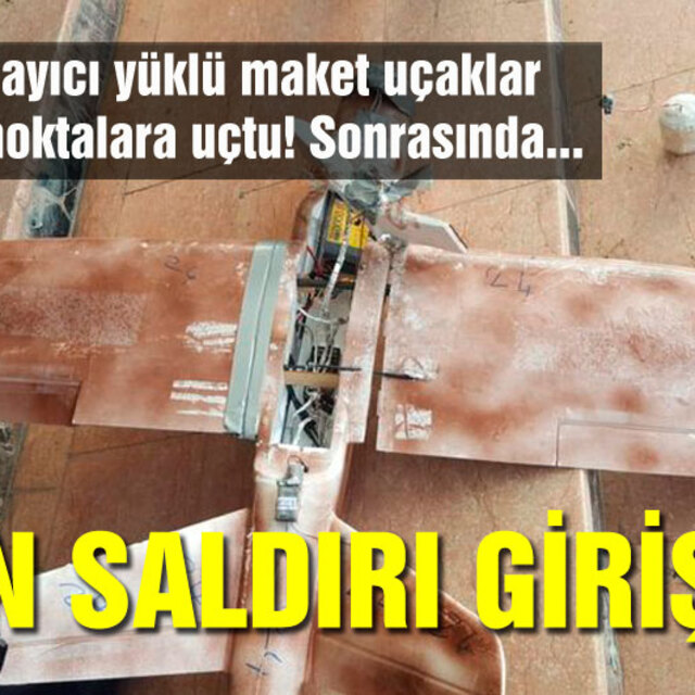 Şırnak'ta terör örgütünün maket uçakla saldırı girişimi engellendi