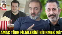 Amaç Türk filmlerini bitirmek mi?