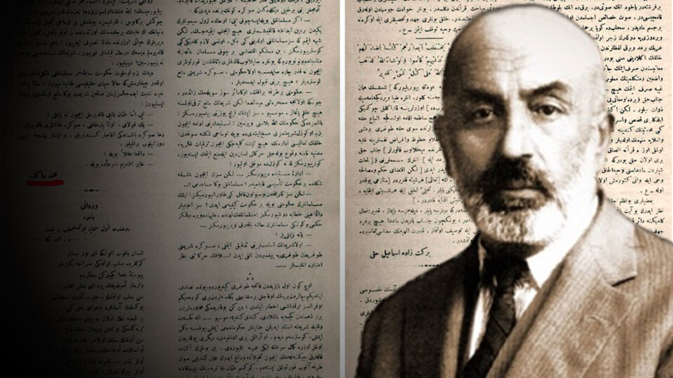 Âkif'in 108 sene aradan sonra şimdi gündeme gelen yazısının aslı budur!