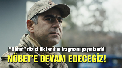 Nöbet dizisinin ilk tanıtımı yayınlandı!