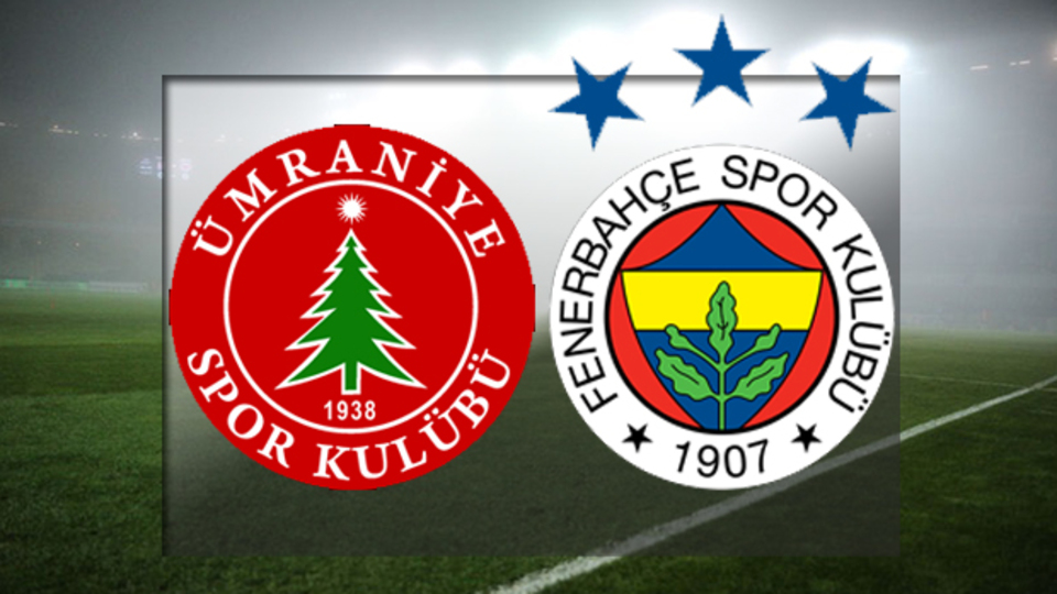 Ümraniyespor Fenerbahçe maçı ne zaman?