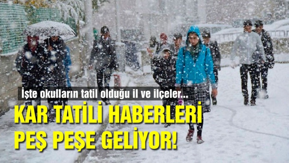 Kar tatili haberleri geliyor!