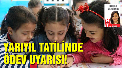 Yarıyıl tatilinde ödev uyarısı!