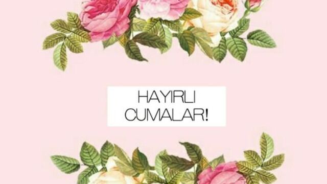 İşte en güzel ve anlamlı cuma mesajları