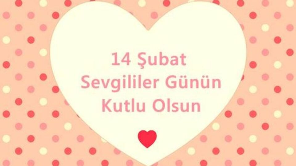 Sevgililer Günü'ne özel en güzel mesajlar