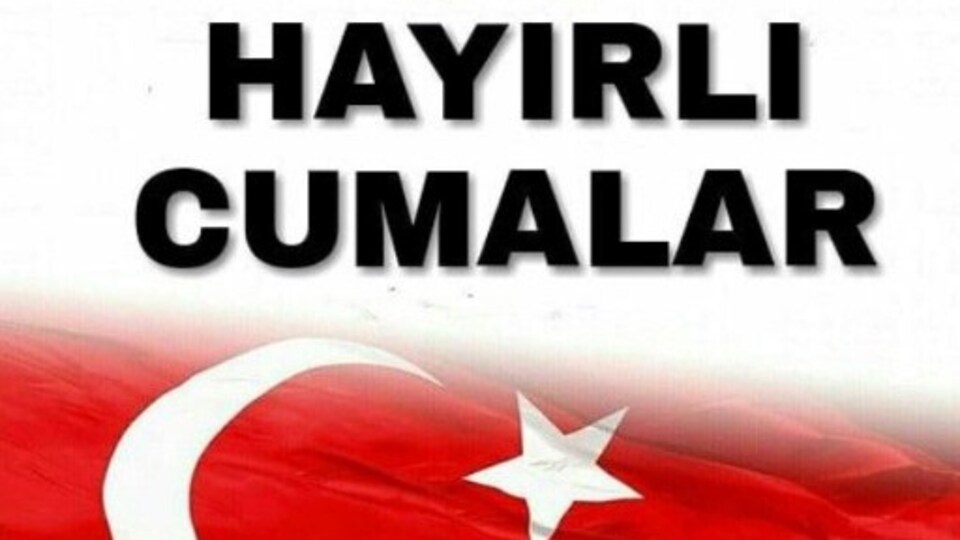 İşte 2019 cuma mesajları