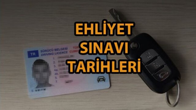2019 Ehliyet sınavı ne zaman?