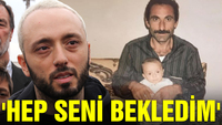 "Hep seni bekledim..."