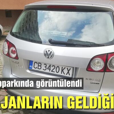 İşte ajanların Türkiye geldikleri araç
