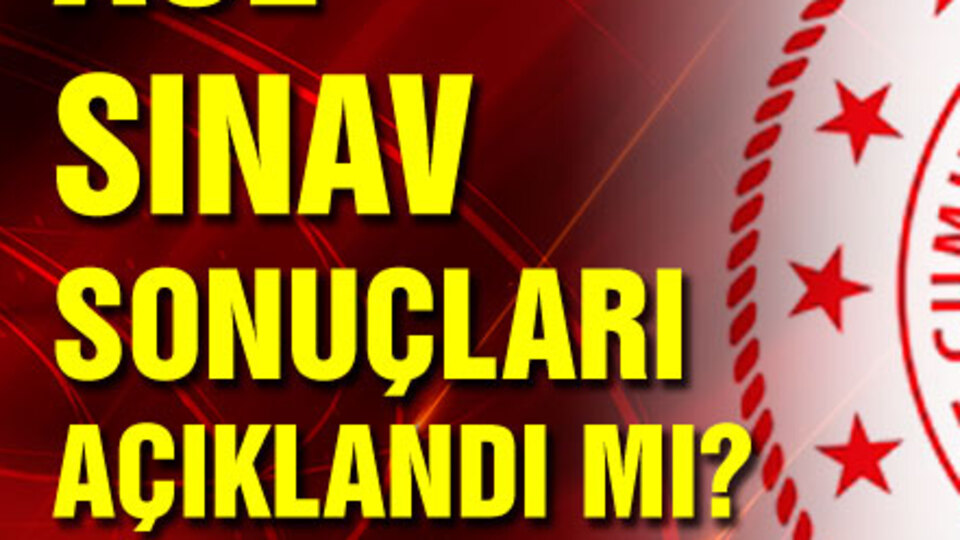 AÖL sınav sonuçları açıklandı mı?
