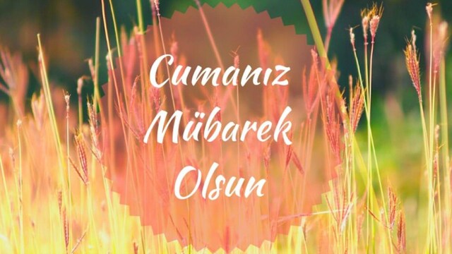 En güzel cuma mesajları ve sözleri