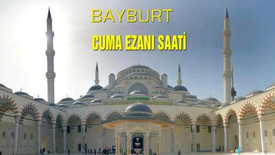 Bayburt cuma saati