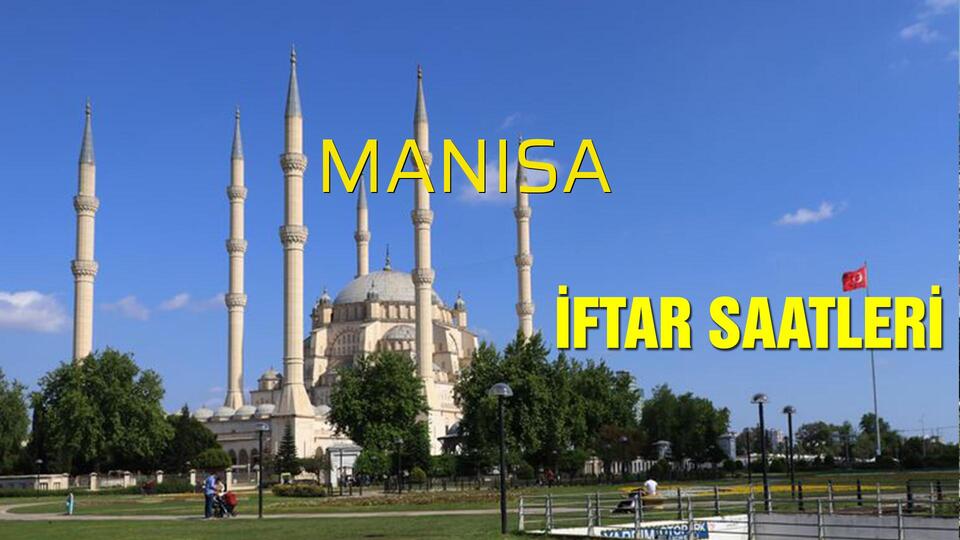 Manisa iftar vakti 2019