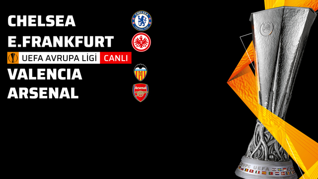 Avrupa Ligi'nde Arsenal-Chelsea finali
