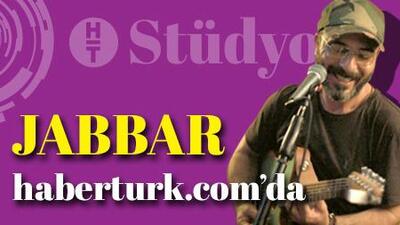Jabbar'dan HT Stüdyo'ya özel 'Cesaretsizce Olmuyor'