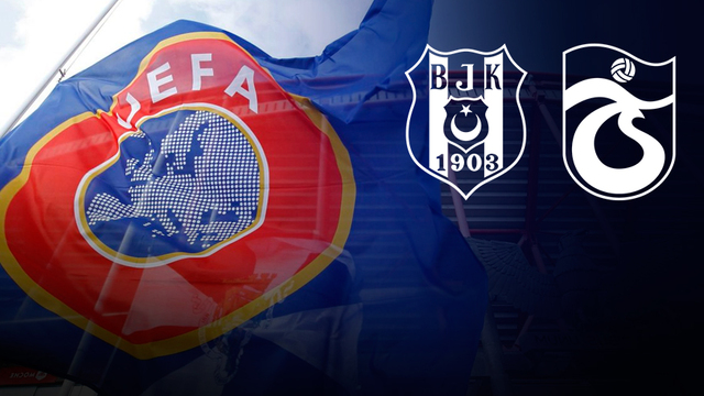 UEFA'dan Beşiktaş'a iyi, Trabzon'a kötü haber!