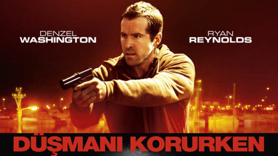 Düşmanı Korurken filmi konusu ve oyuncuları