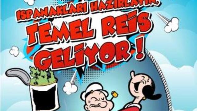 Temel Reis efsanesi gerçek oldu