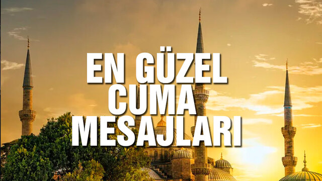 En iyi ve güzel cuma mesajları 2019